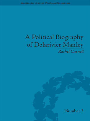 cover image of A Political Biography of Delarivier Manley